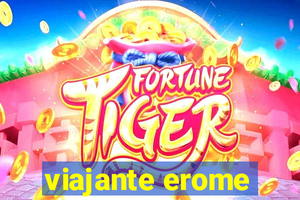 viajante erome